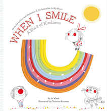 Load image into Gallery viewer, When I Smile: A Book Of Kindness