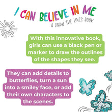Load image into Gallery viewer, I Can Believe In Me: A Draw The Lines Book