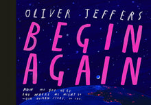 Load image into Gallery viewer, Begin Again: How We Got Here And Where We Might Go Book