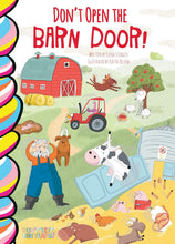 Load image into Gallery viewer, Don't Open The Barn Door! Don't Lift The Flaps Board Book
