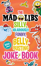Load image into Gallery viewer, The Mad Libs Silly, Hilariously Funny, Belly-Busting Joke Book