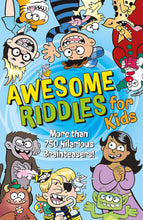 Load image into Gallery viewer, Awsome Riddles For Kids: More Than 750 Hilarious Brainteasers Book