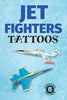 Jet Fighters Tattoos