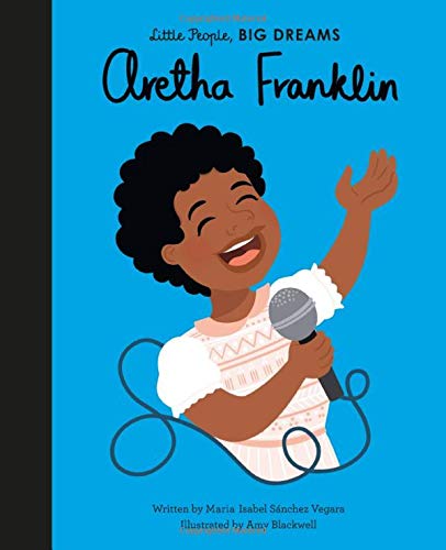 Little People, Big Dreams Aretha Franklin