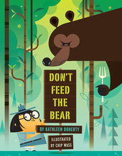 Load image into Gallery viewer, Don't Feed The Bear